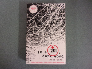 In A Dark, Dark Wood by Ruth Ware