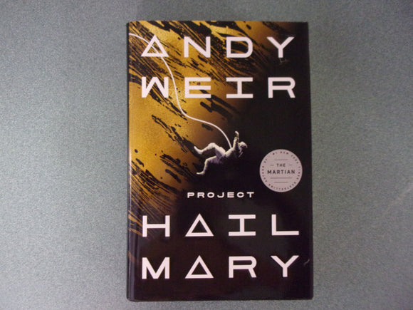 Project Hail Mary by Andy Weir (HC/DJ)