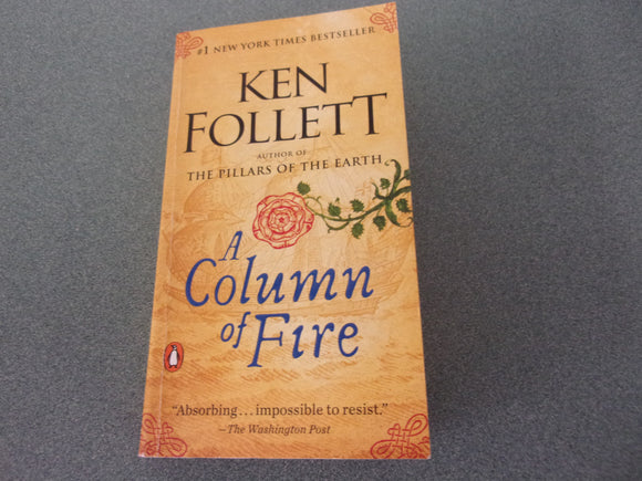 A Column Of Fire by Ken Follett (Trade Paperback)