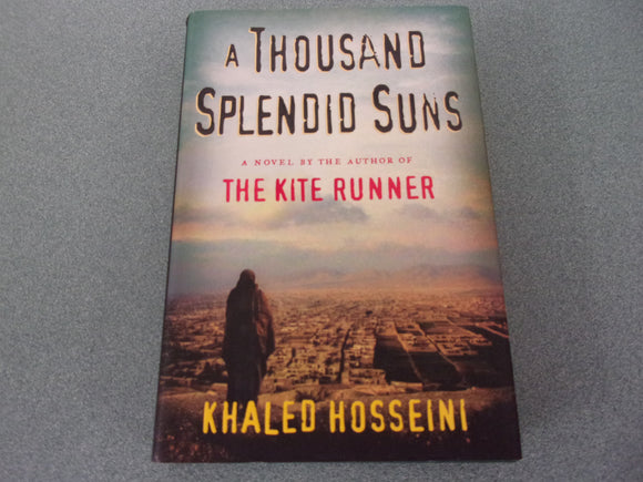 A Thousand Splendid Suns by Khaled Hosseini (HC/DJ)