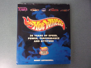 Hot Wheels: 35 Years of Speed, Power, Performance, and Attitude by David Leffingwell (Oversized HC/DJ)