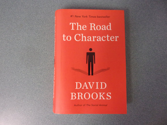 The Road to Character by David Brooks (HC/DJ)