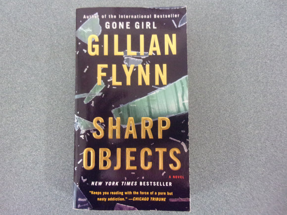 Sharp Objects by Gillian Flynn (Mass Market Paperback)