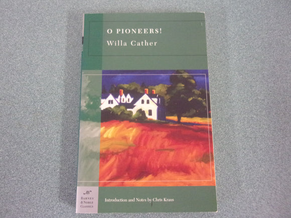 O Pioneers! by Willa Cather