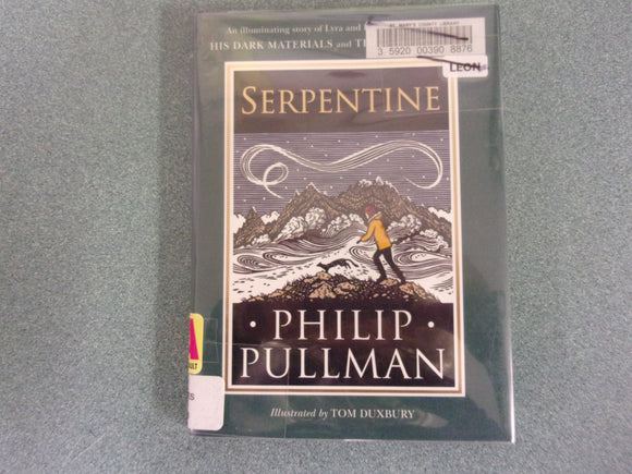 Serpentine by Philip Pullman (Ex-Library HC/DJ)