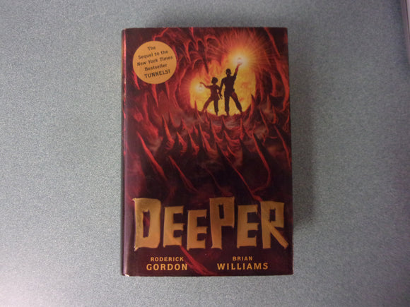Deeper: Tunnels, Book 2 by Roderick Gordon (HC/DJ)