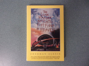 The Lone Ranger and Tonto Fistfight in Heaven by Sherman Alexie (Paperback)