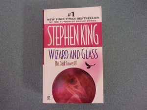 Wizard And Glass: Dark Tower IV by Stephen King
