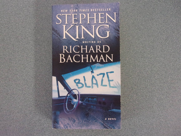 Blaze by Stephen King as Richard Bachman