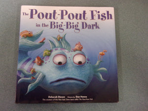 The Pout-Pout Fish in the Big-Big Dark by Deborah Diesen and Dan Hanna (Paperback)