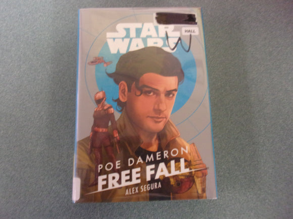 Star Wars Poe Dameron: Free Fall by Alex Segura (Ex-Library HC/DJ)