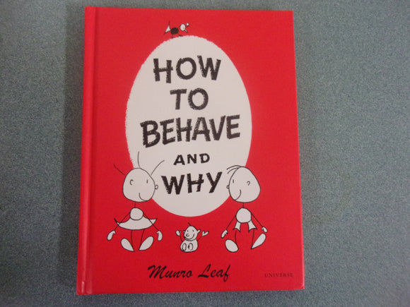 How To Behave and Why by Munro Leaf (HC/DJ)