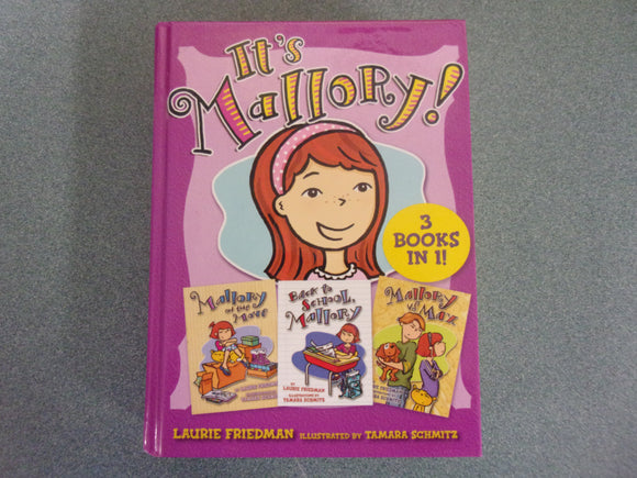 It's Mallory! 3 Books in 1 by Laurie Friedman (HC)