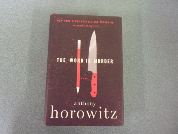The Word Is Murder by Anthony Horowitz (HC/DJ)