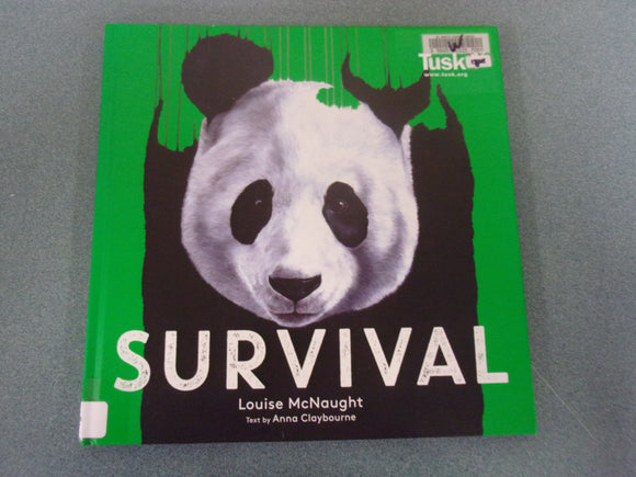 Survival by Louise McNaught and Anna Claybourne (Ex-Library HC)