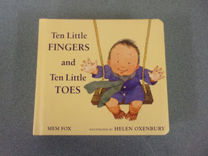 Ten Little Fingers and Ten Little Toes by Mem Fox (HC Picture Book)