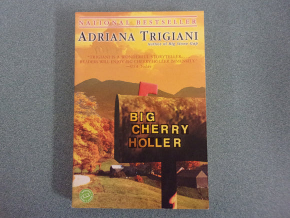 Big Cherry Holler (Big Stone Gap, Book 2) by Adriana Trigiani (Trade Paperback)