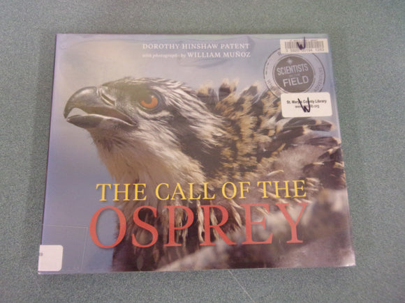 Call of the Osprey by Dorothy Hinshaw Patent (Ex-Library HC/DJ)