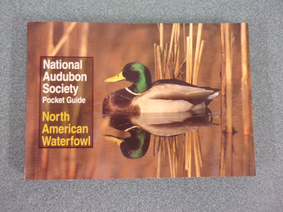 National Audubon Society Pocket Guide: North American Waterfowl by Richard K. Walton (Small-Format Paperback)