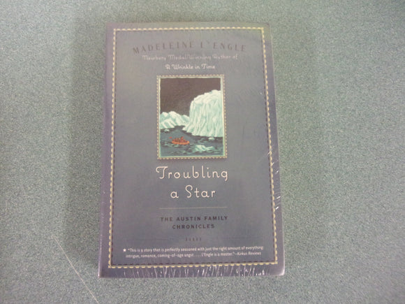 Troubling a Star: The Austin Family Chronicles, Book 5 by Madeleine L'Engle (Paperback)