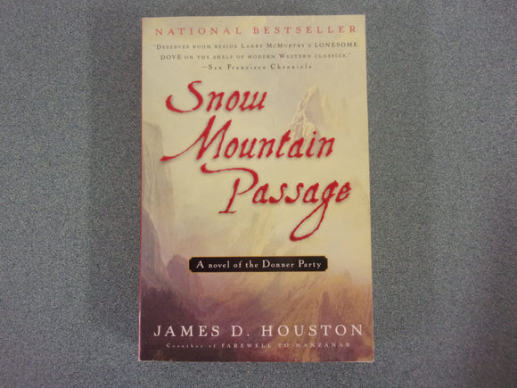 Snow Mountain Passage by James D. Houston (Trade Paperback)