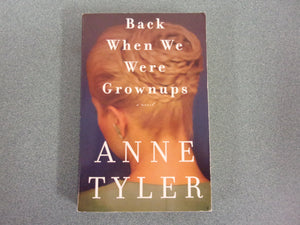 Back When We Were Grownups by Anne Tyler