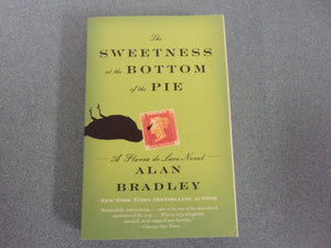 The Sweetness At The Bottom Of the Pie: Flavia de Luce, Book 1 by Alan Bradley