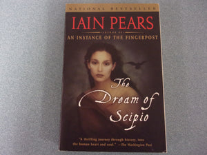 The Dream Of Scipio by Iain Pears (Trade Paperback)