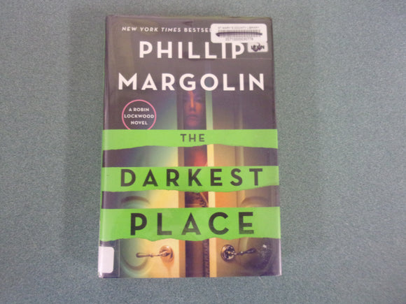 The Darkest Place by Phillip Margolin (Ex-Library HC/DJ) 2022!