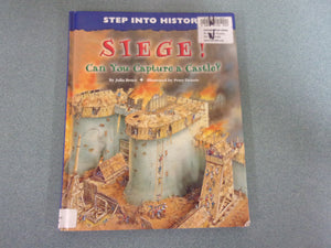 Siege! Can You Capture a Castle? by Julia Bruce (Oversized Ex-Library HC)