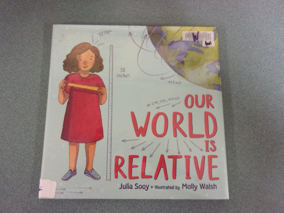 Our World Is Relative by Julia Sooy (Ex-Library HC/DJ)