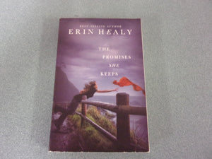 The Promises She Keeps by Erin Healy (Trade Paperback)