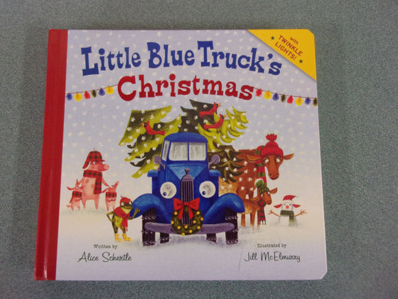 Little Blue Truck's Christmas by Alice Schertle and Jill McElmurry (Board Book with Lights)
