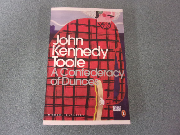 A Confederacy Of Dunces by John Kennedy Toole (Paperback)