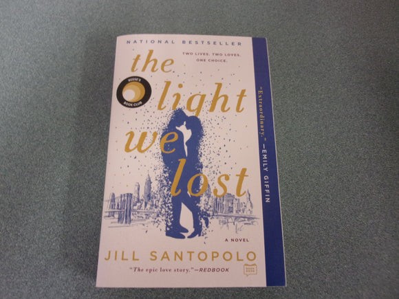 The Light We Lost by Jill Santopolo (Trade Paperback)