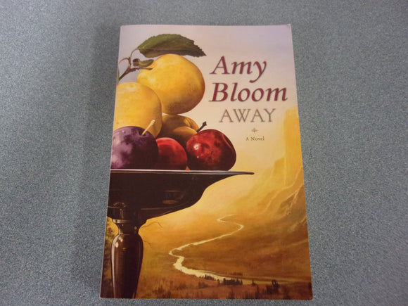Away by Amy Bloom (Trade Paperback)