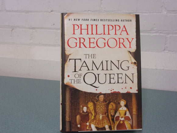 The Taming Of The Queen by Philippa Gregory (Paperback)