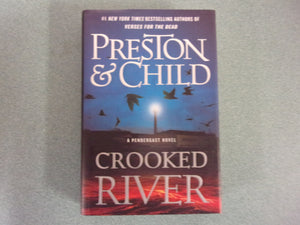 Crooked River by Preston & Child (HC/DJ)