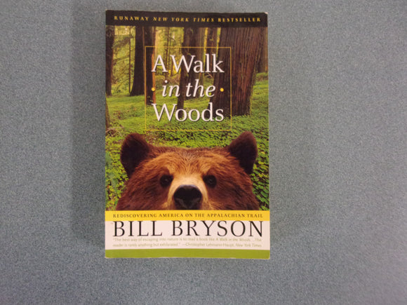 A Walk in the Woods: Rediscovering America on the Appalachian Trail by Bill Bryson (Mass Market Paperback)