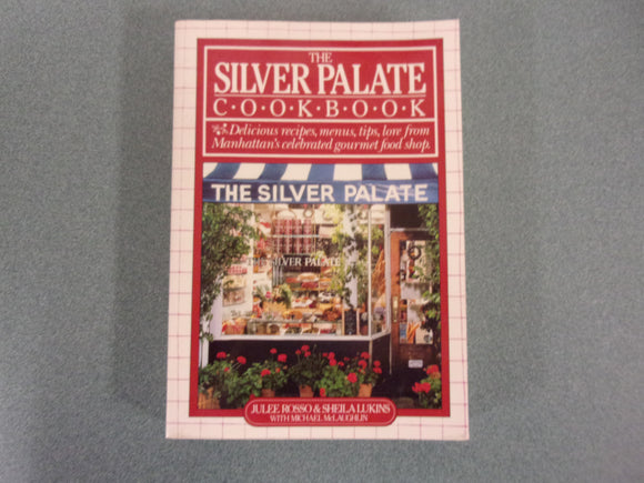 The Silver Palate Cookbook by Julee Rosso & Sheila Lukins (Softcover)