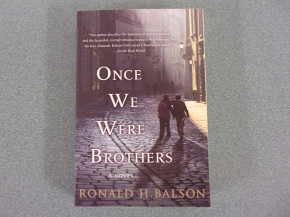 Once We Were Brothers by Ronald H. Balson (Ex-Library Trade Paperback)