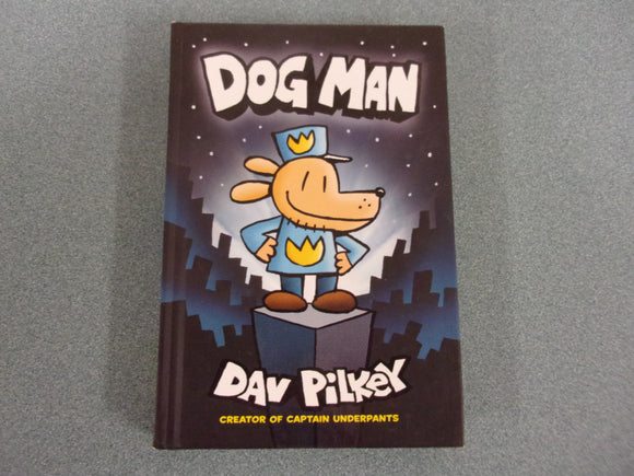 Dog Man by Dav Pilkey (HC)