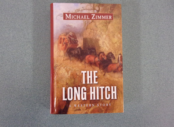 The Long Hitch by Michael Zimmer