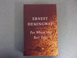 For Whom The Bell Tolls by Ernest Hemingway