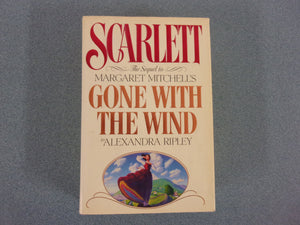 Scarlett: The Sequel To Margaret Mitchell's Gone With The Wind by Alexandra Ripley (Trade Paperback)
