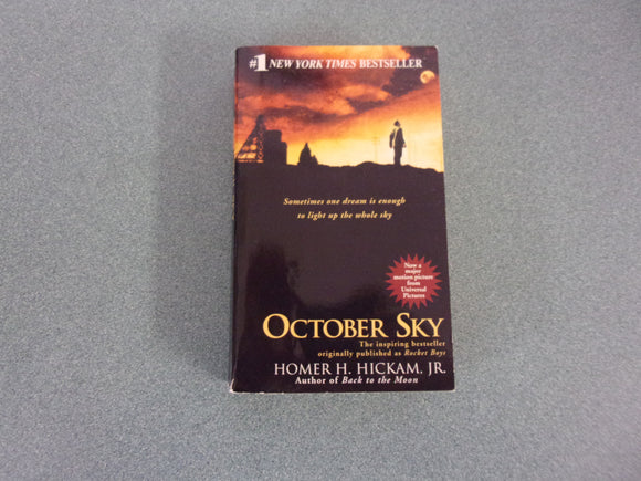 October Sky: Rocket Boys by Homer Hickam (Paperback)