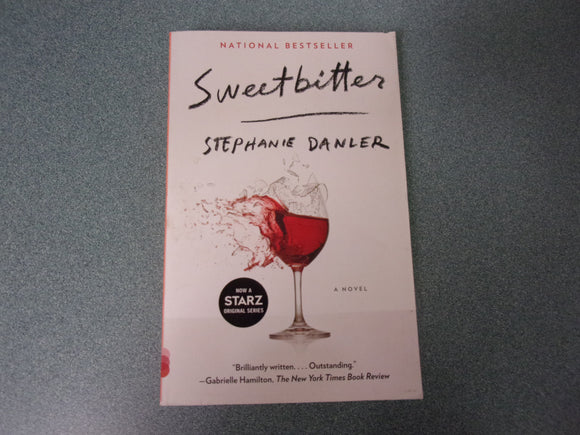 Sweetbitter: A Novel by Stephanie Danler (Ex-Library HC/DJ)