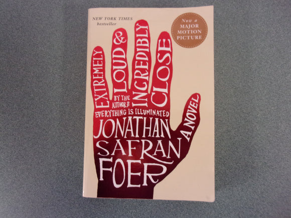 Extremely Loud and Incredibly Close by Jonathan Safran Foer (Paperback)