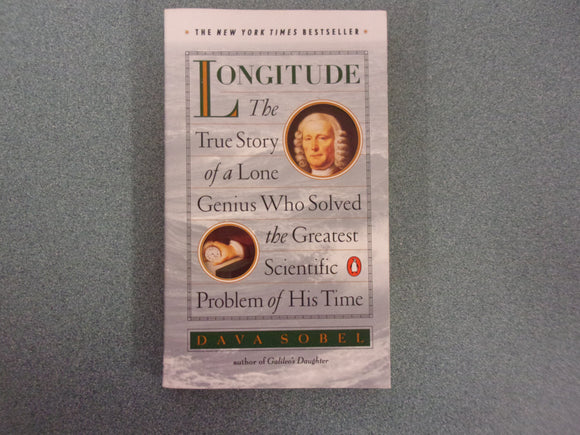 Longitude: The True Story of a Lone Genius Who Solved the Greatest Scientific Problem of His Time by Dava Sobel (HC/DJ)