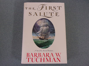 The First Salute: A View of the American Revolution by Barbara W. Tuchman (HC/DJ)